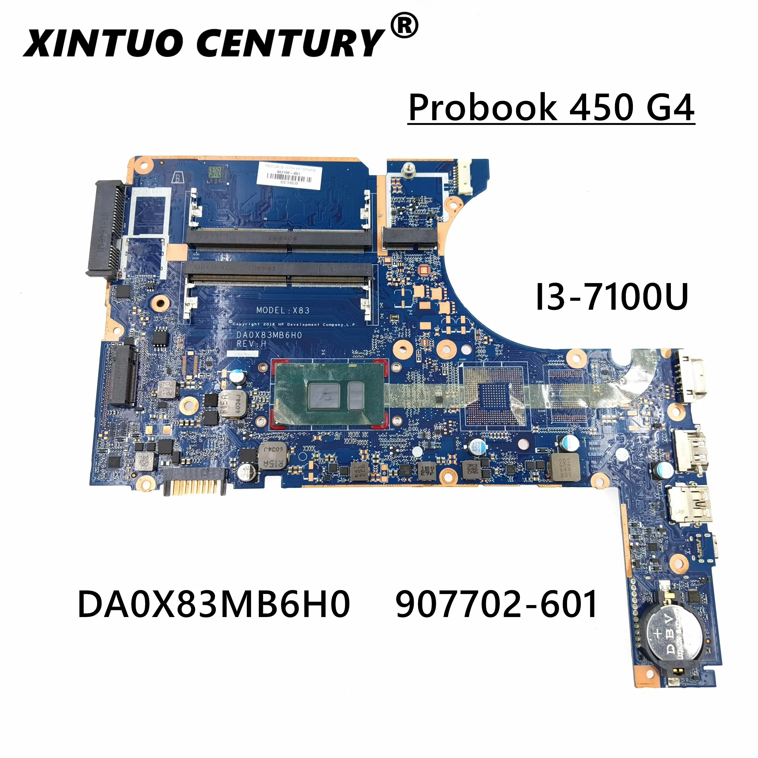 

FOR HP Probook 450 G4 Laptop motherboard DDR4 907702-001 907702-601 907702-501 DA0X83MB6H0 w/ i3-7100U CPU