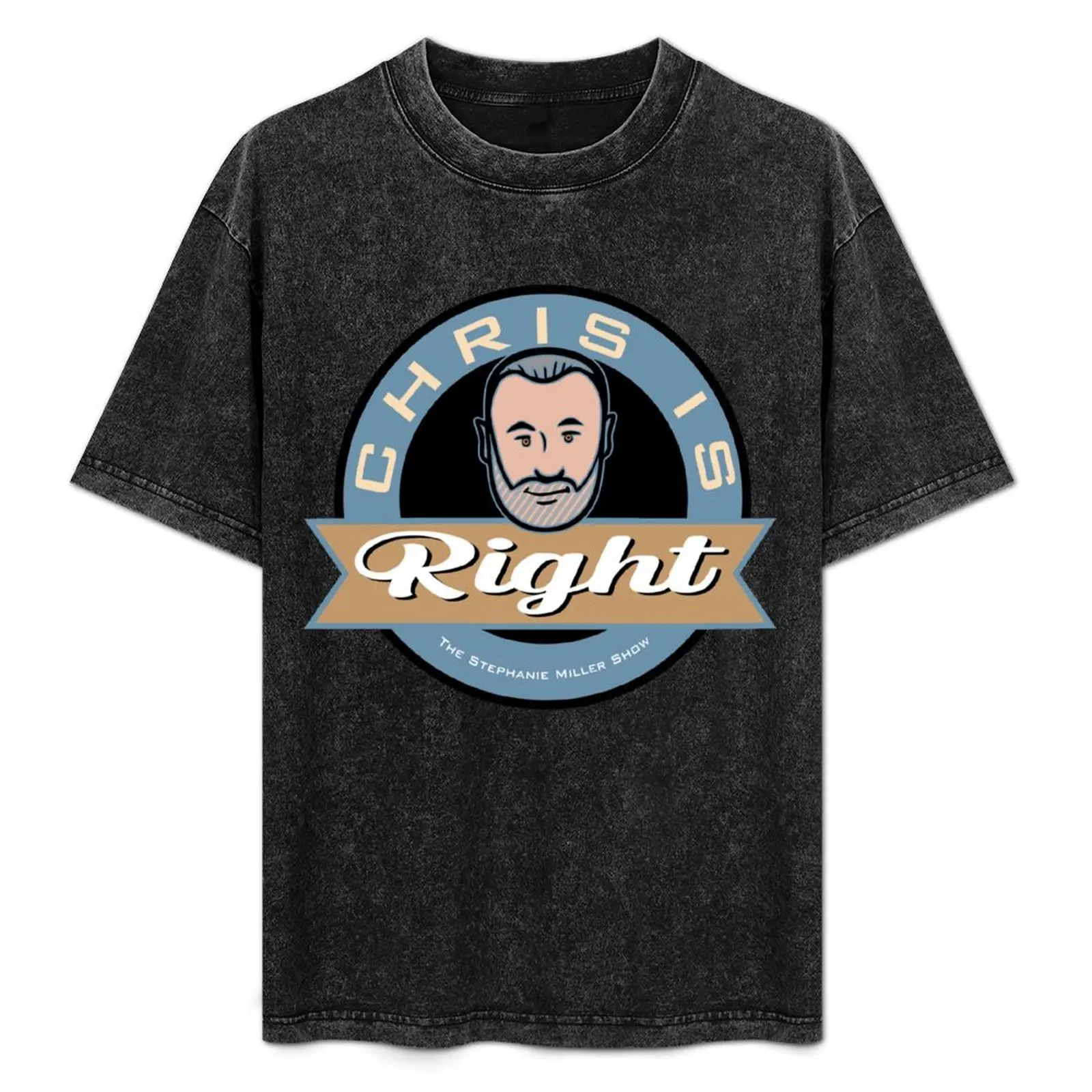 

Chris Is Right T-Shirt Trendy Print Short Sleeve T-Shirt