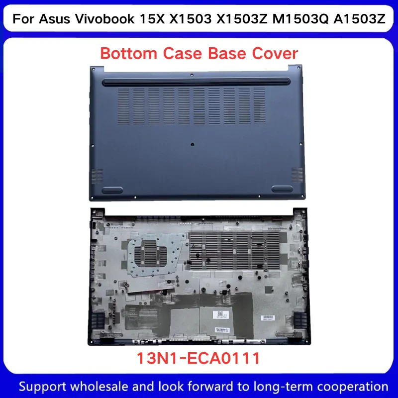 New For Asus Vivobook 15X X1503 X1503Z M1503Q A1503Z D shell Bottom shell Base shell 13N1-ECA0111