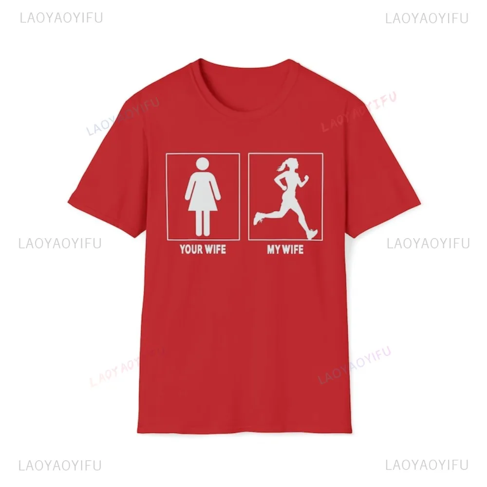 My Wife Your Wife Marathon Running Enthusiast Sports T-Shirt Casual Fashion Loose Harajuku Unisex Softstyle Tshirt Hip Hop Tees