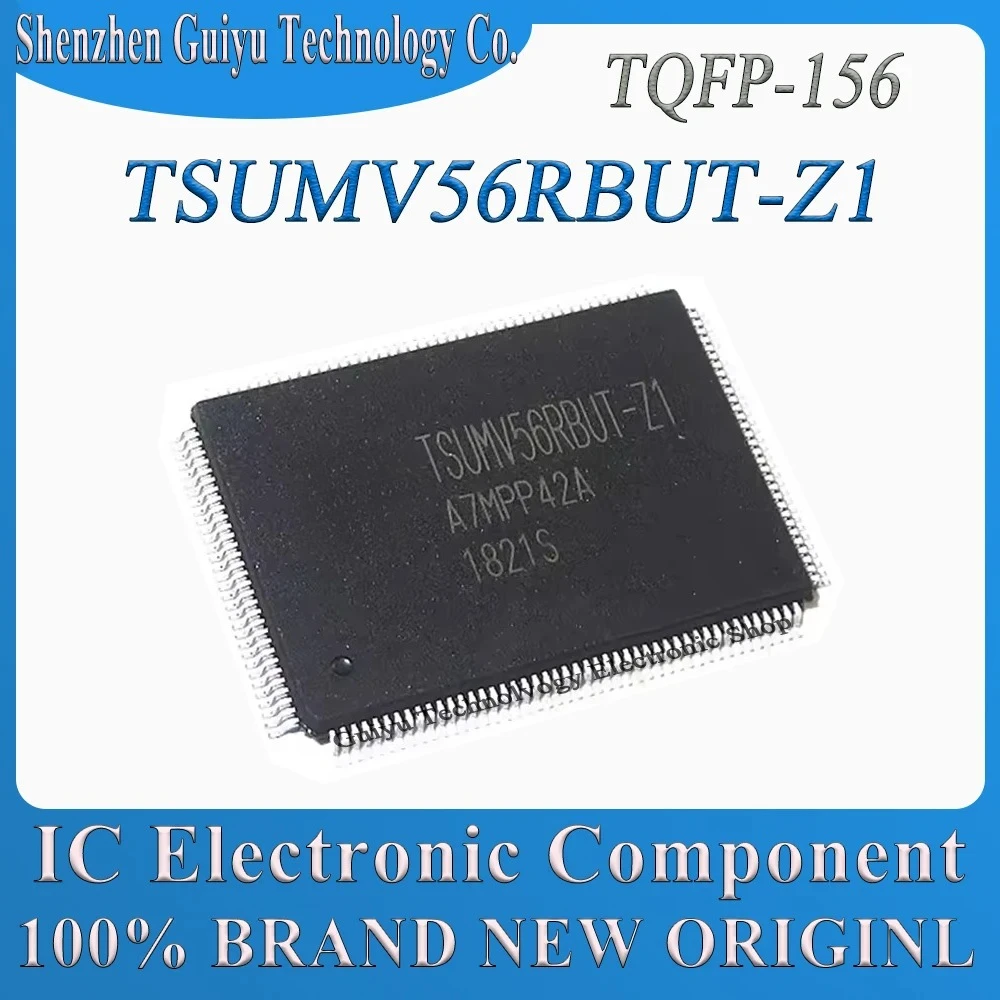 

2 Pcs/Lot TSUMV56RBUT-Z1 TSUMV56RBUT TSUMV56RB TSUMV56 TQFP-156 IC Chip