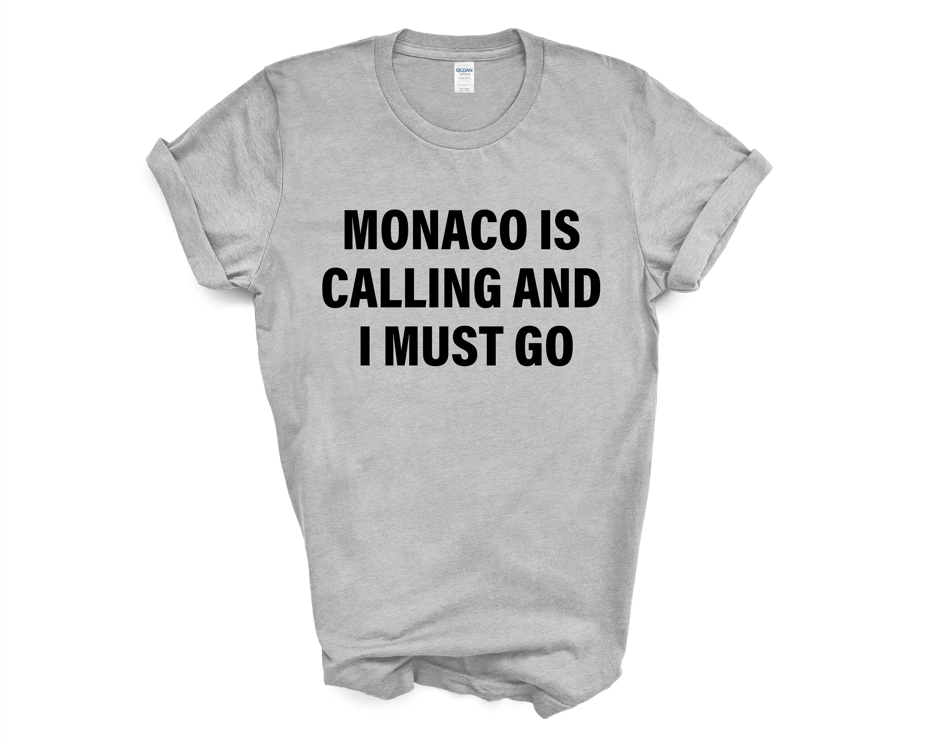 Monaco T Shirt Is Calling And I Must Go 4262