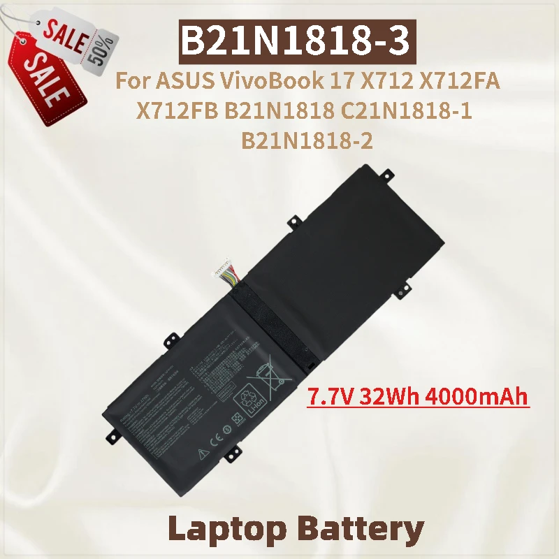 

100% New High Quality 7.7V 32Wh 4000mAh Laptop Battery B21N1818-3 For ASUS VivoBook 17 X712FA X712FB X712 B21N1818-2 B21N1818-1