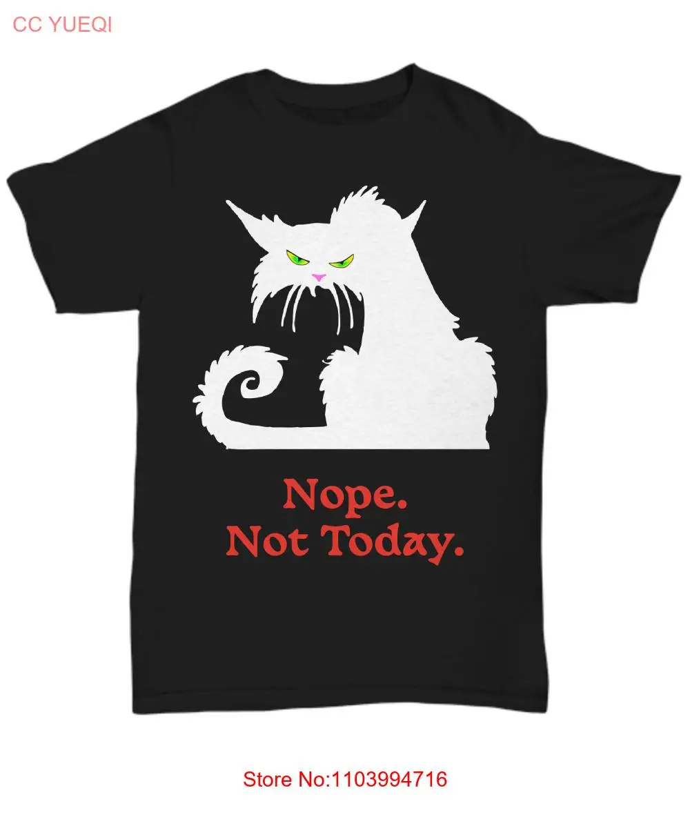 Nope. Not Today - White Cat Image, Black T-Shirt - Unisex Tee