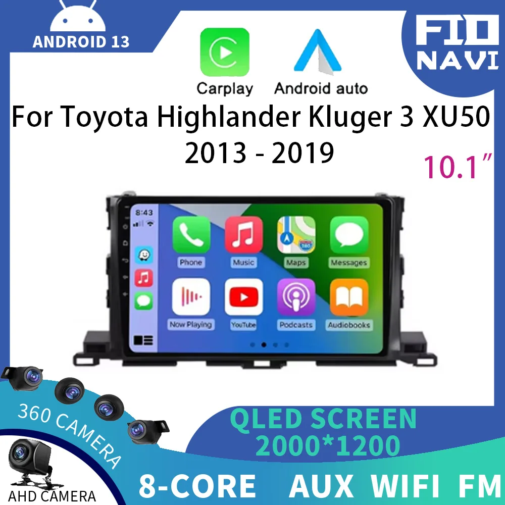 

Android 13 For Toyota Highlander Kluger 3 XU50 2013 - 2019 Car Multimedia Video Player 4G WiFi GPS Navigation Radio Stereo QLED