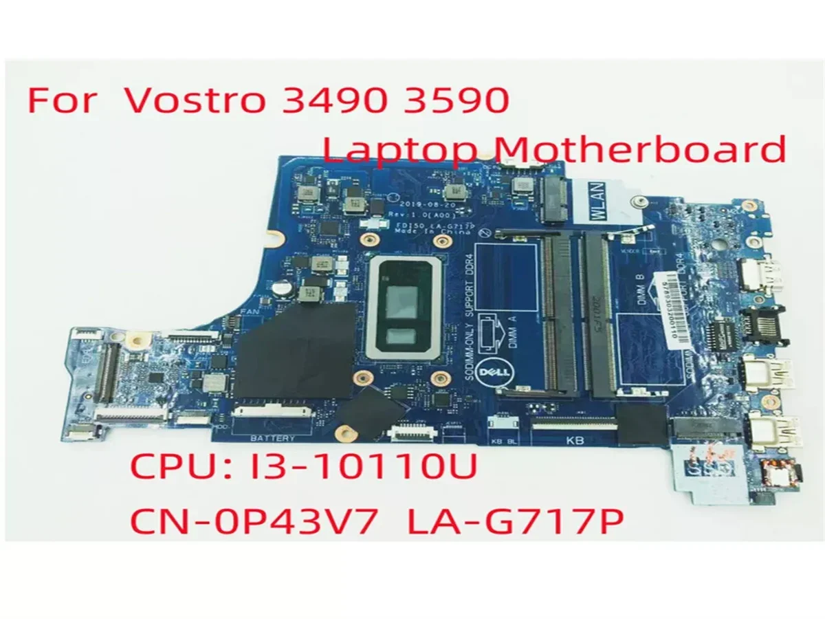

0P43V7 P43V7 For DELL Vostro 3490 3590 Laptop Motherboard CPU: I3-10110U CN-0P43V7 P43V7 FDI50 LA-G717P 100% Full Tested