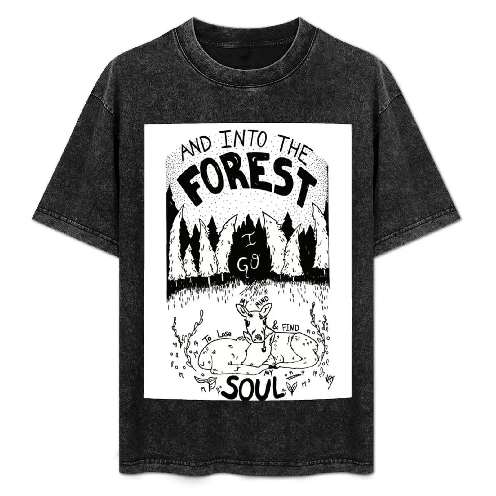 

And Into The Forest I Go T-Shirt funny meme t-shirts anime stuff luxury clothing labubu T-shirts for men cotton