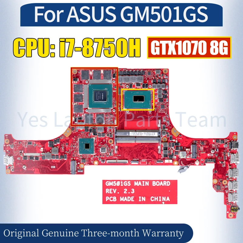 REV:2.3 For ASUS GM501GS Laptop Mainboard 60NR0030-MB1340 i7-8750H GTX1070 100％ Tested Notebook Motherboard