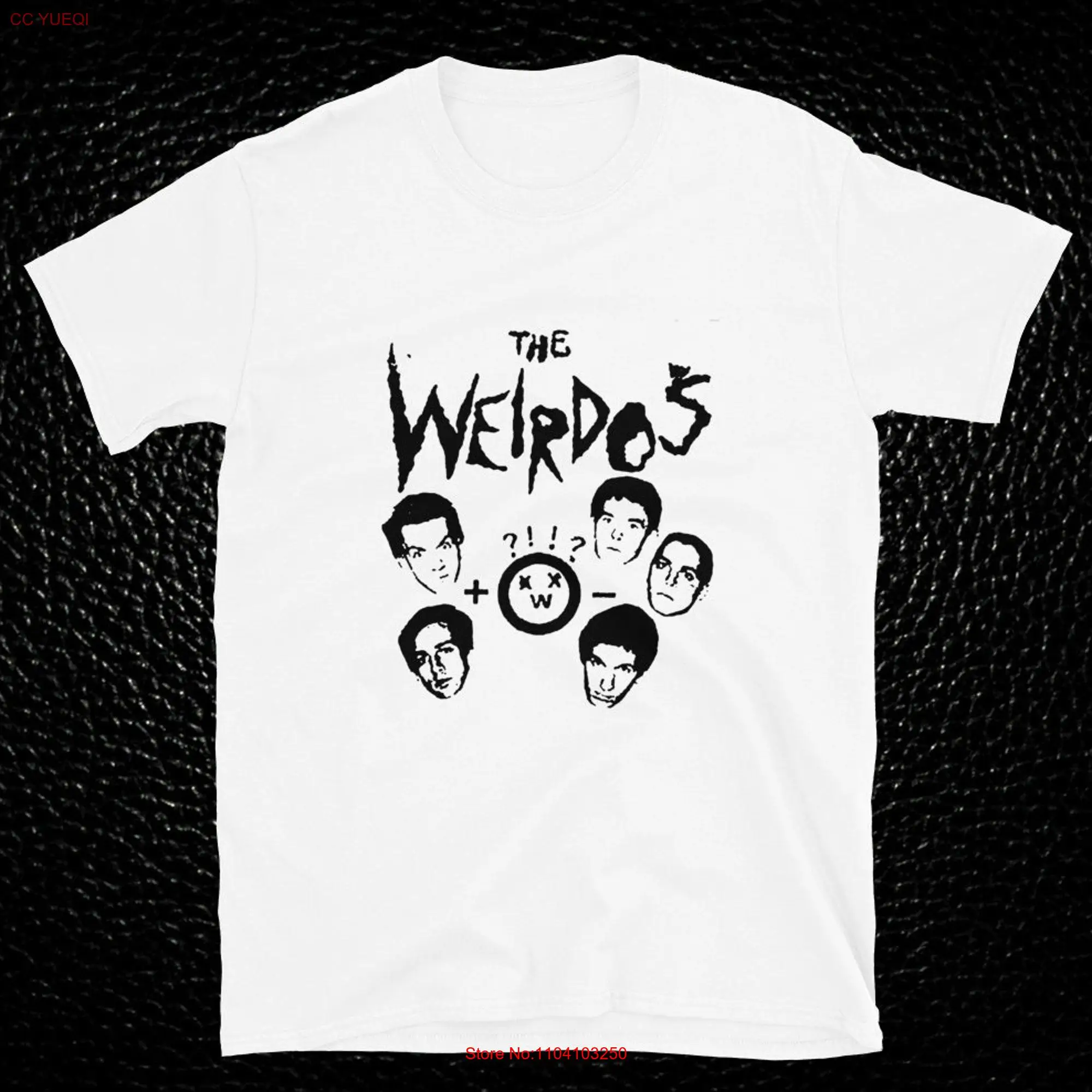 the Weirdos T Shirt long or short sleeves