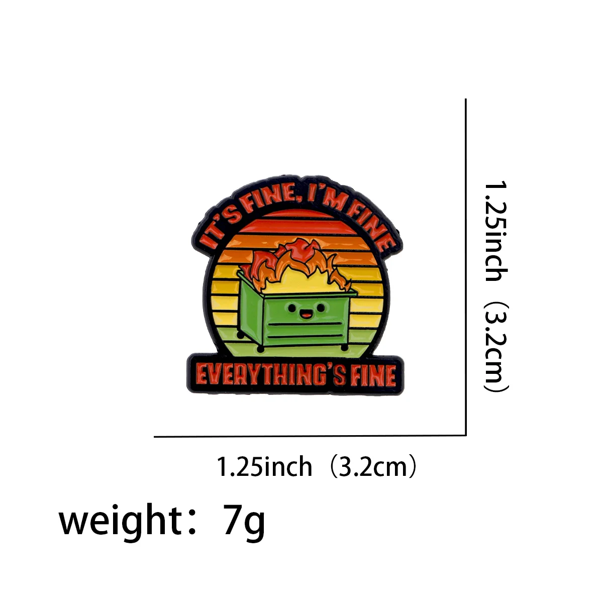 Mental Health Enamel Pin Dumpster Fire Lapel Pin Funny Quotes Badges on Backpack Clothing Jewelry Cosplay Accessories Gifts Toy