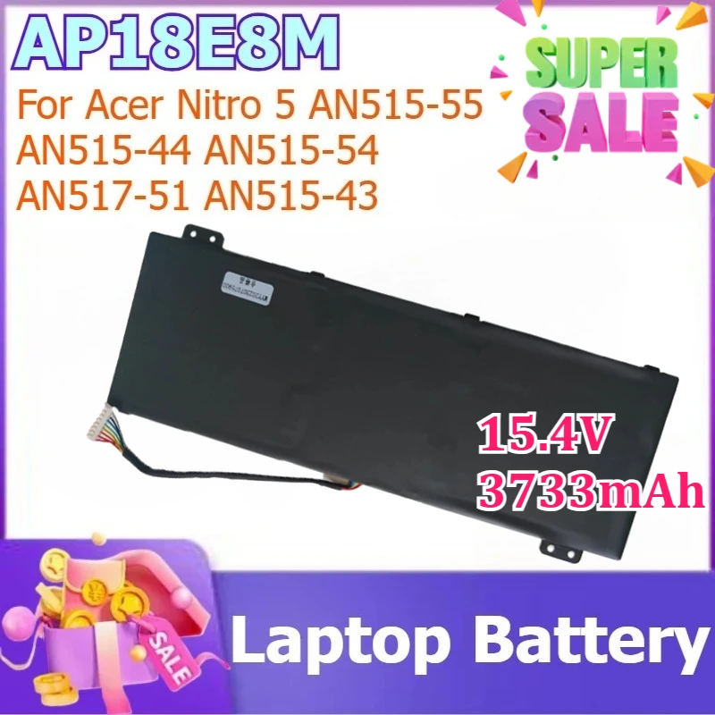 

AP18E8M 15.4V 3733mAh Laptop Battery for Acer Nitro 5 AN515-55 AN715-51 PH317-52 AN515-44 AN515-54 AN517-51 AN515-43 PH317-53