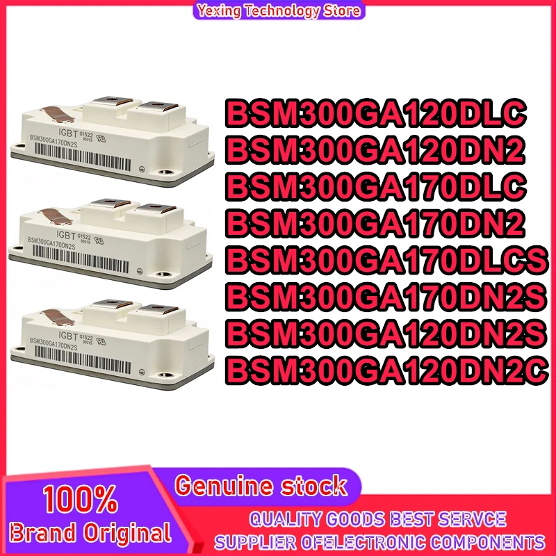 BSM300GA120DLC BSM300GA120DN2 BSM300GA120DN2S BSM300GA120DN2C BSM300GA170DLC BSM300GA170DN2 BSM300GA170DLCS BSM300GA170DN2S New