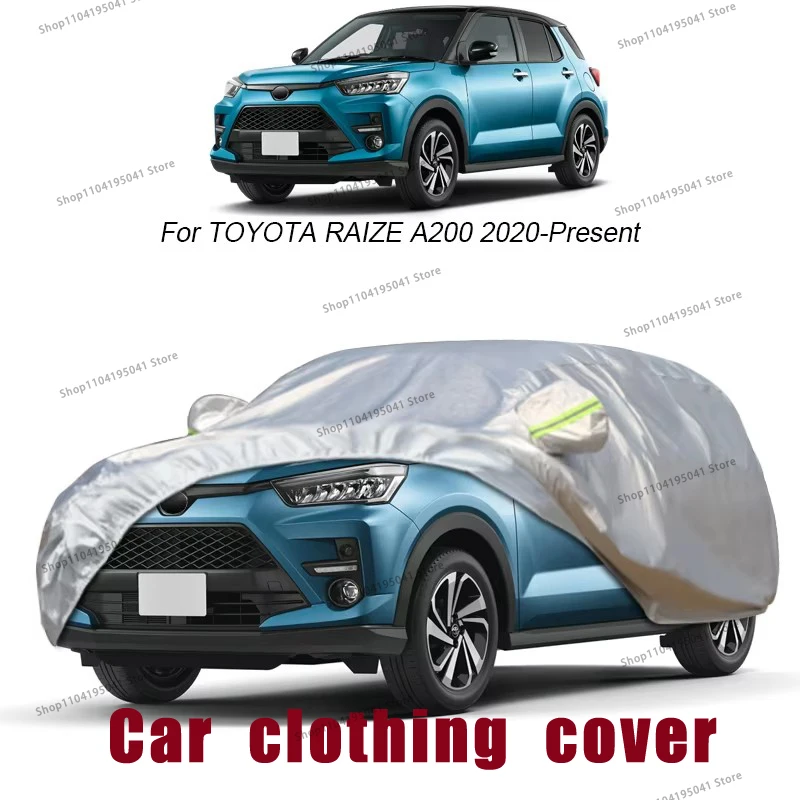 For TOYOTA RAIZE Full Car Cover Rain Frost Snow Car protective cover ,UV protection,Car paint protection