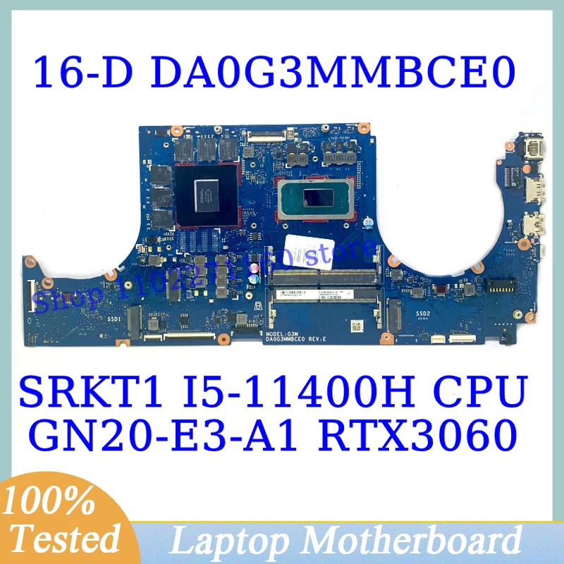 

DA0G3MMBCE0 For HP 16-D With SRKT1 I5-11400H CPU Mainboard GN20-E3-A1 RTX3060 Laptop Motherboard 100% Fully Tested Working Well