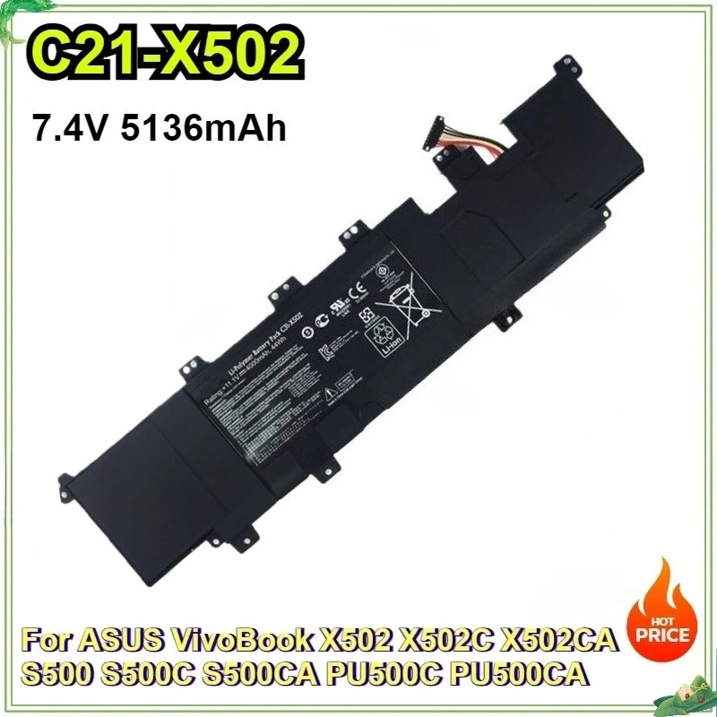 

C21-X502 Laptop Battery for ASUS VivoBook X502 X502C X502CA S500CA S500 S500C PU500C PU500CA C31-X502 Notebook 7.4V 5136mAh