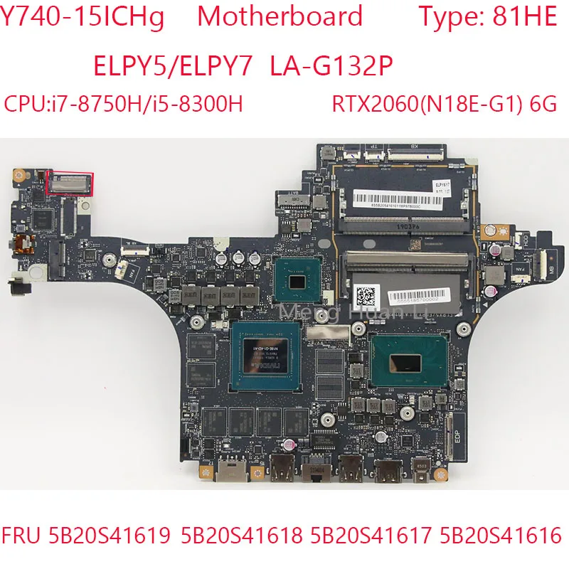 

Y740-15ICHg Motherboard LA-G132P 5B20S41619 5B20S41618 5B20S41617 5B20S41616 For Legion Y740-15ICHg 81HE 8750H/8300H RTX2060 6G