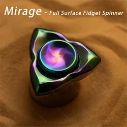 Mirage Full Surface Fidget Spinner Office Desk Toys Fidget Toy Autism Spinner Metalico