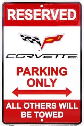 Reserved Corvette Parking Only All Others Will Be Towed Metal Sign ;