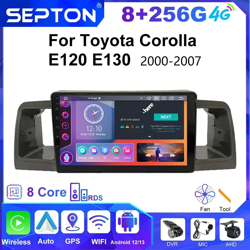 

SEPTON Car Radio Stereo Player for Toyota Corolla E120 E130 2000-2007 2Din 8+256G 8core GPS Android System Vehicle Autoradio DSP