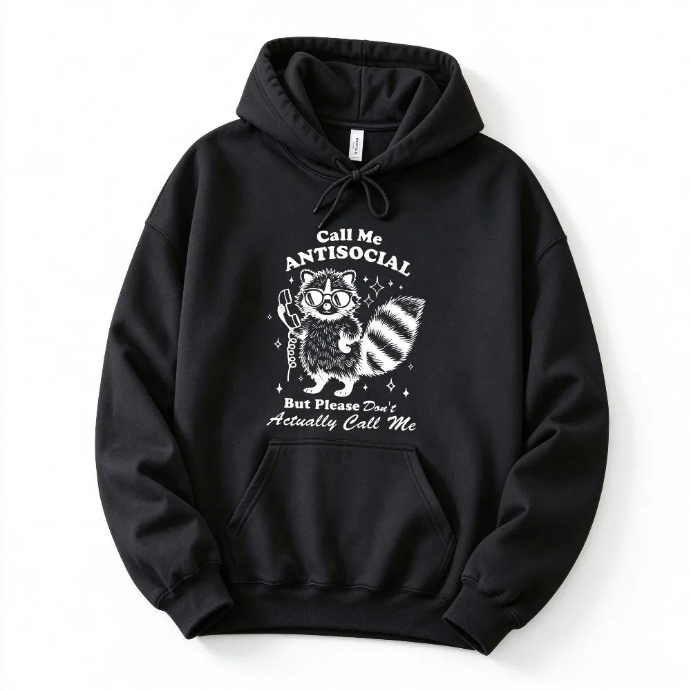 Call Me Antisocial But Please Don’t Actually Call Me Funny Raccoon Sweatshirt Retro Introvert Meme Quote Print Pullover Casual