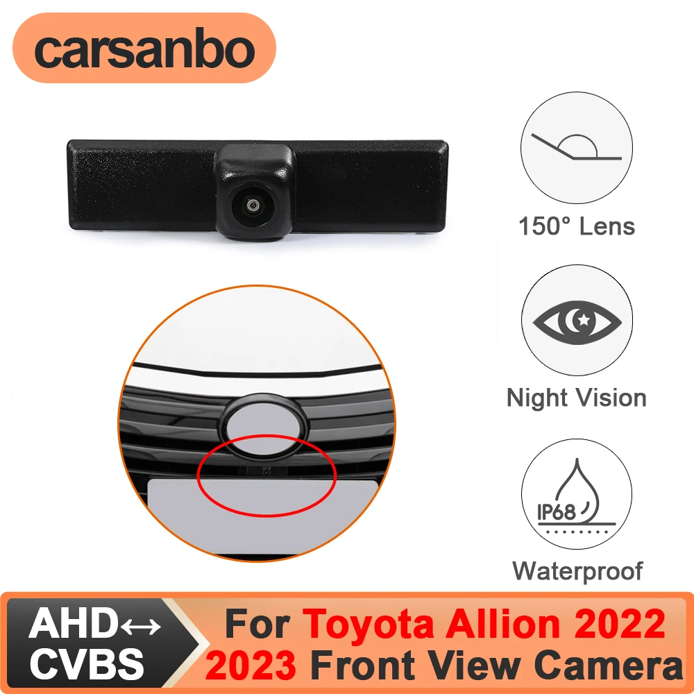 

Carsanbo Fit for Toyota Allion 2022 2023 OEM Front View Camera CCD AHD 150° Night Vision Fisheye Lens Waterproof Vehicle Camera