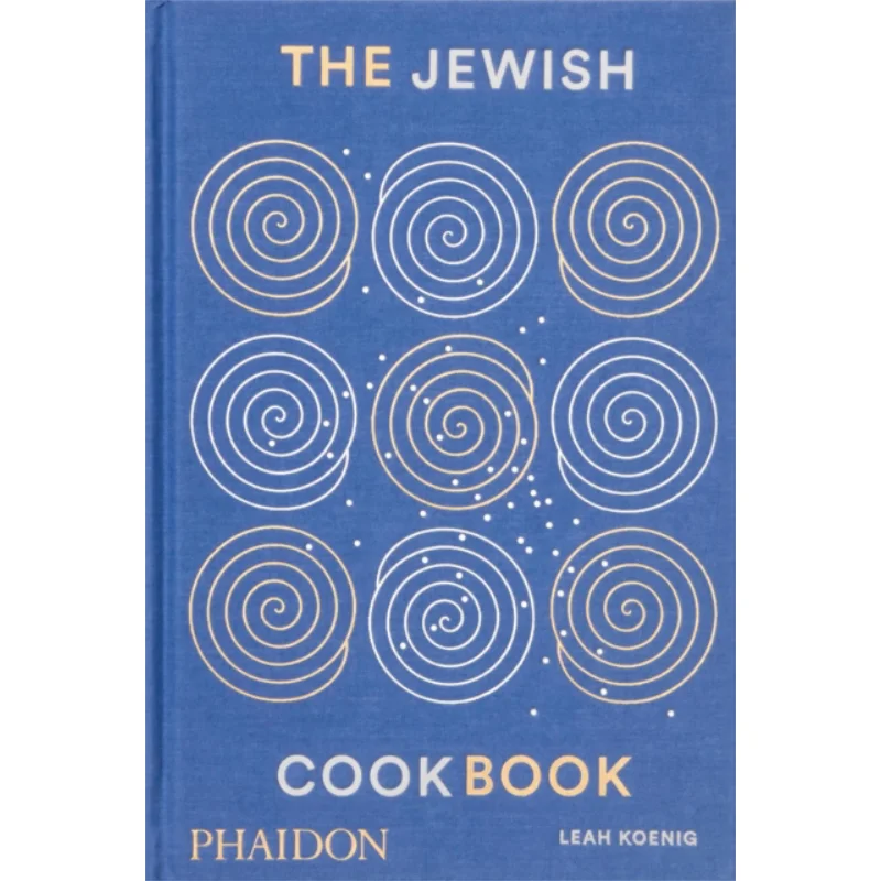 

The Jewish Cookbook Leah Koenig Phaidon Press 9780714879338 Book