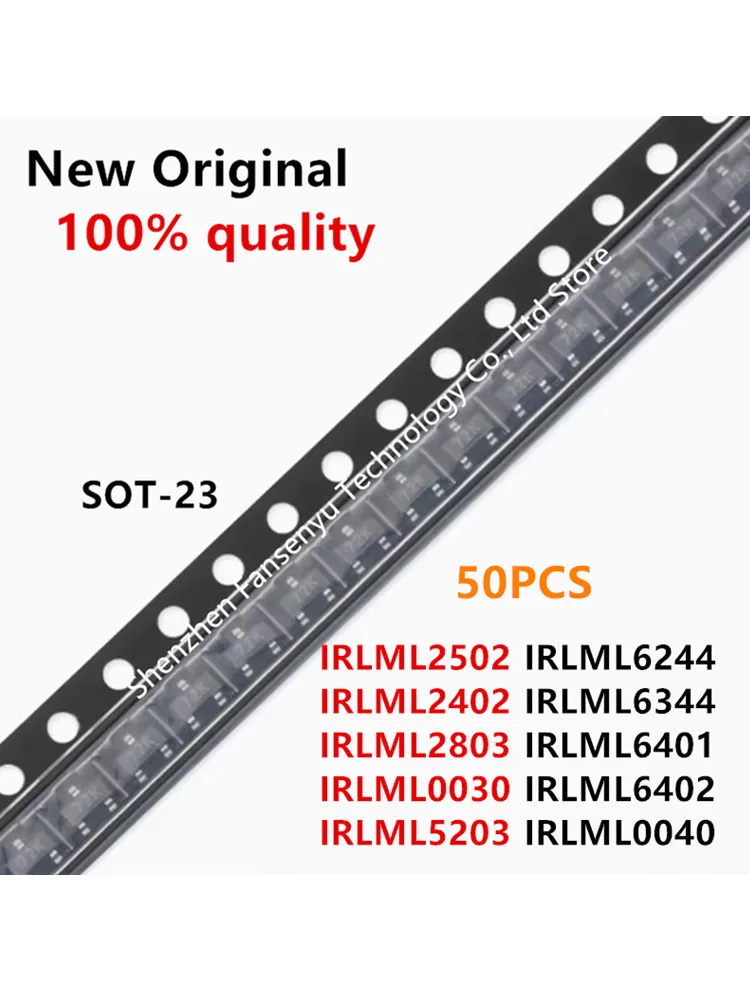 (50piece)100% New IRLML2502 IRLML2402 IRLML2803 IRLML0030 IRLML5203 IRLML6244 IRLML6344 IRLML6401 IRLML6402 IRLML0040 TRPBF