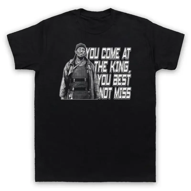 THE WIRE OMAR YOU COME AT KING BEST NOT MISS MENS WOMENS T SHIRT