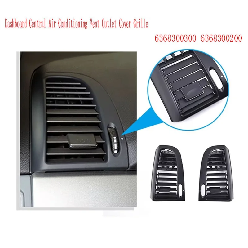 2Pcs L+R Dashboard Central Air Conditioning Vent Outlet Cover Grille For Mercedes Benz Vito Viano W636 W639 6368300300-A14Z