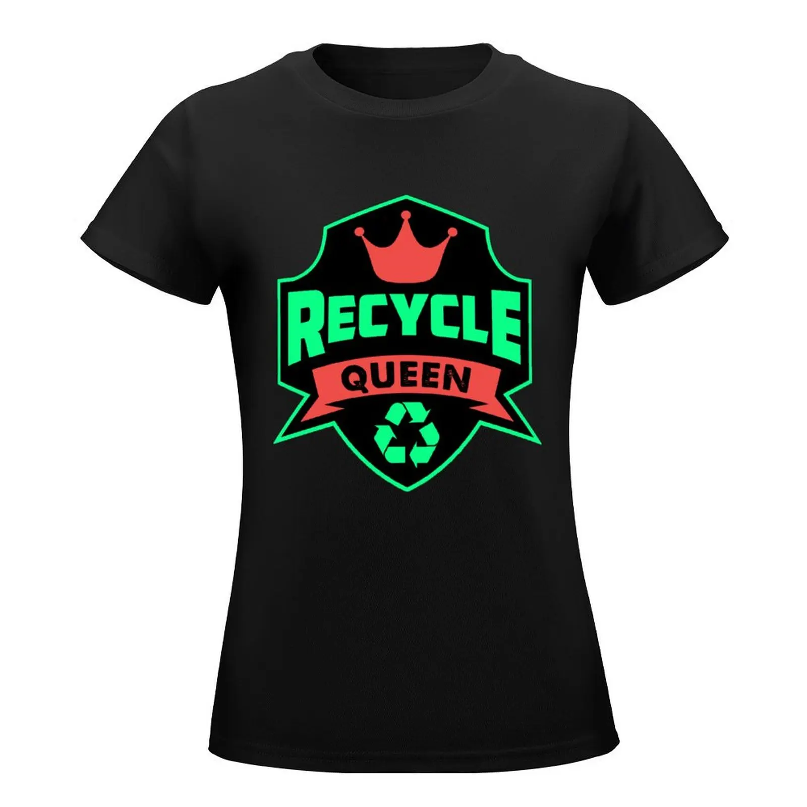 Recycle Queen Recycling Go Green Environmental Waste Earth Day T-Shirt korean fashion summer top customizeds t shirts for Women