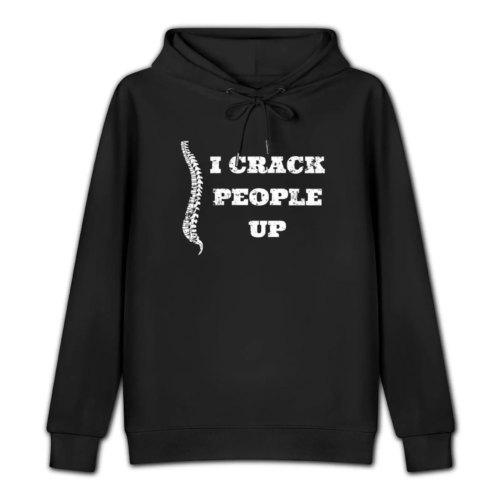 Funny Chiropractor - I crack people up Pullover Hoodie men's coat winter clothes men's sweat-shirt set big size hoodie