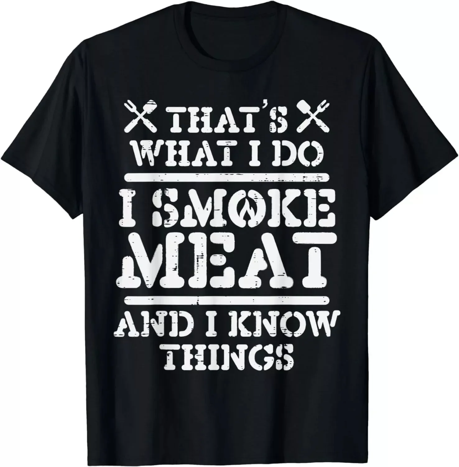 Smoke Meat And Know Things Funny BBQ Barbecue Grilling Gift Unisex T-shirt S-5XL