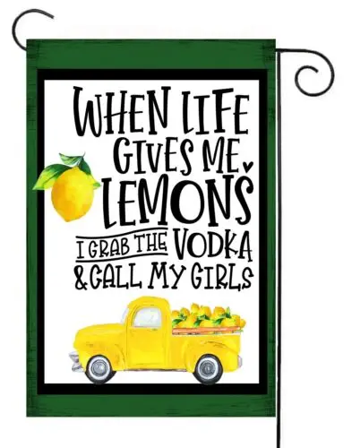 When Life Gives you Lemons  Garden Flag    - Quality  12x18  Double Sided Flag