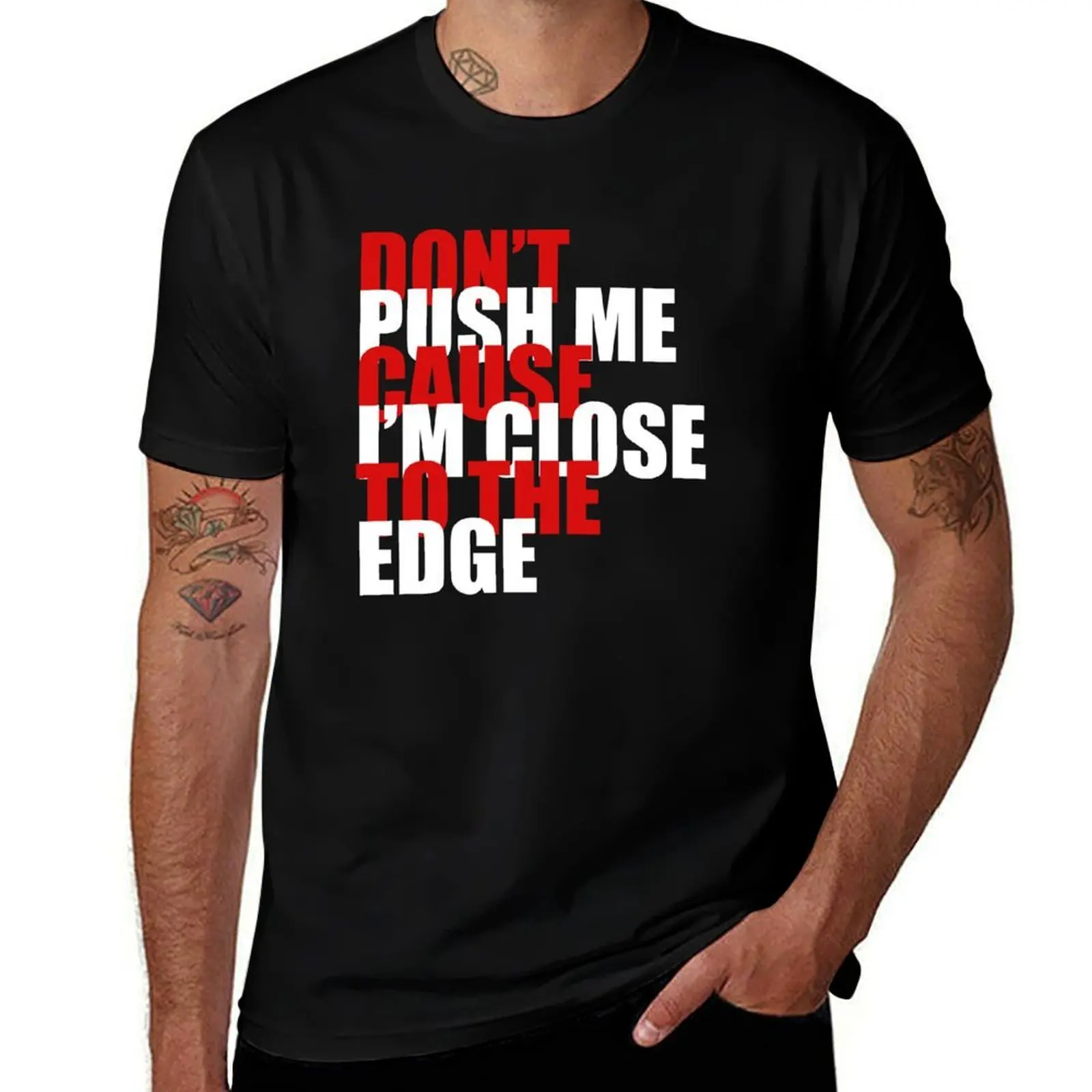 Don't Push Me T-Shirt Summer Festival T-Shirt