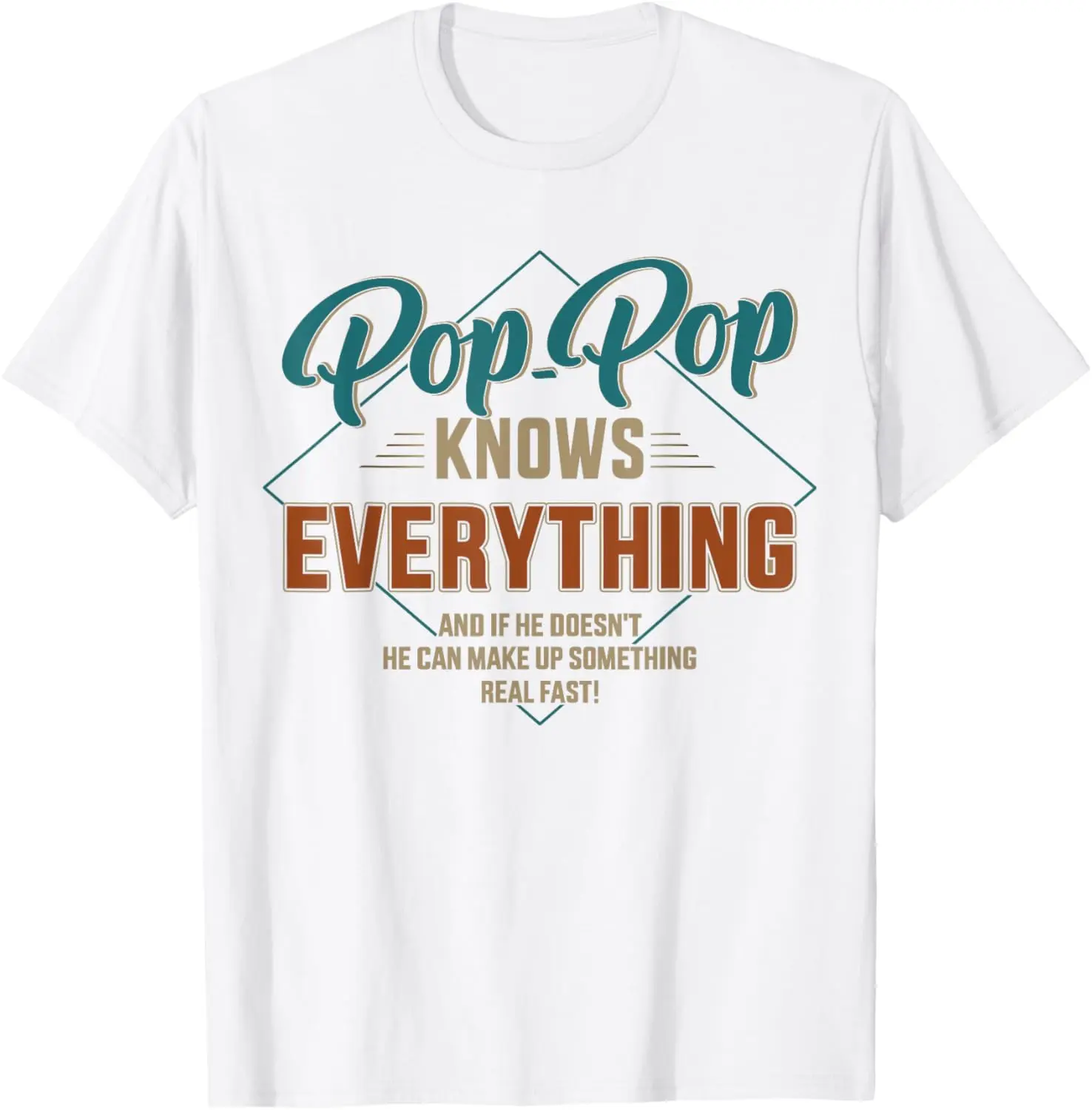 Funny pop pop knows everything for grandpa and father's day T-Shirt