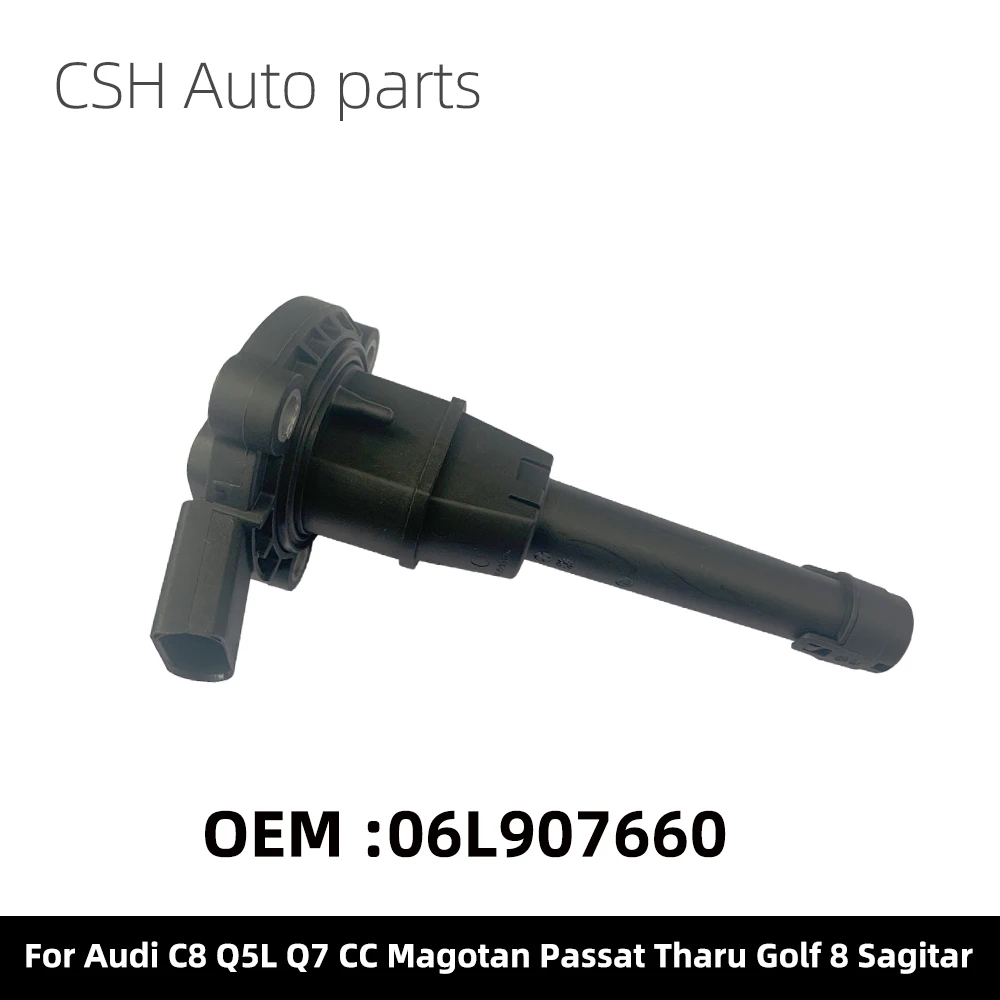 OEM 06L 907660   Olieniveausensor Voor Audi C8 Q5L Q7 CC Magotan Passat Tharu Golf 8 Sagitar 06L 907 660