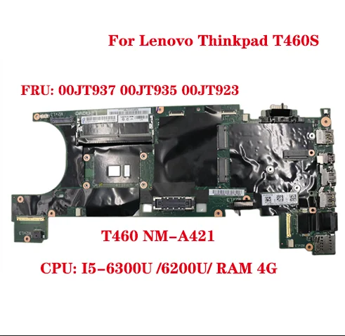 

Lot For Lenovo Thinkpad T460S материнская плата для ноутбука 20F9 20FA BT460 NM-A421 CPU: I5-6300U RAM 4G FRU: 00JT937 00JT935 100% Test OK