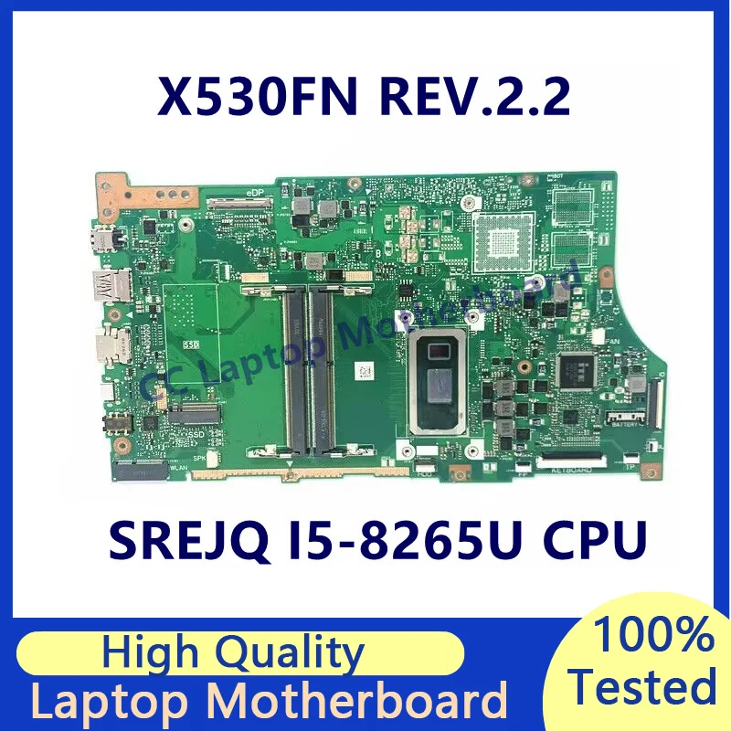 

X530FN REV.2.2 For Asus Vivobook Laptop Motherboard With SREJQ I5-8265U CPU Mainboard 100% Fully Tested Working Well