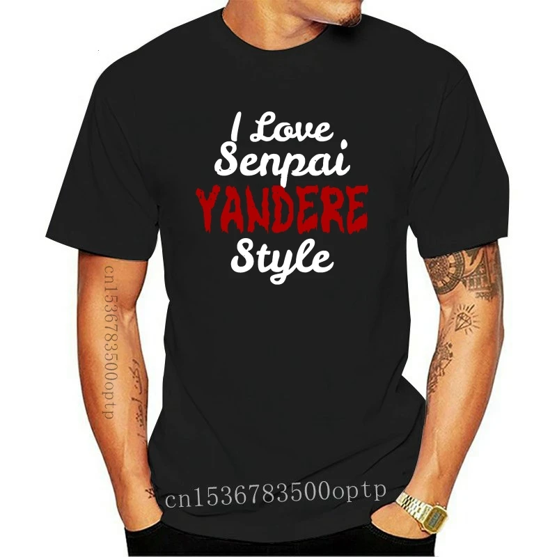 New Tops T Shirt Men yandere cosplay anime Fit Inscriptions Geek Custom Male Tshirt XXX