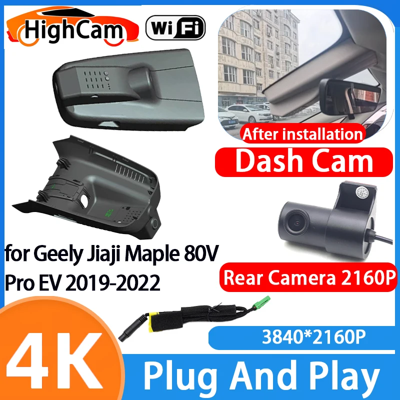 HighCam for Geely Jiaji Maple 80V Pro EV 2019-2022 4K Wifi 2160P Car DVR Video Recorder Dash Cam Front Rear Camera