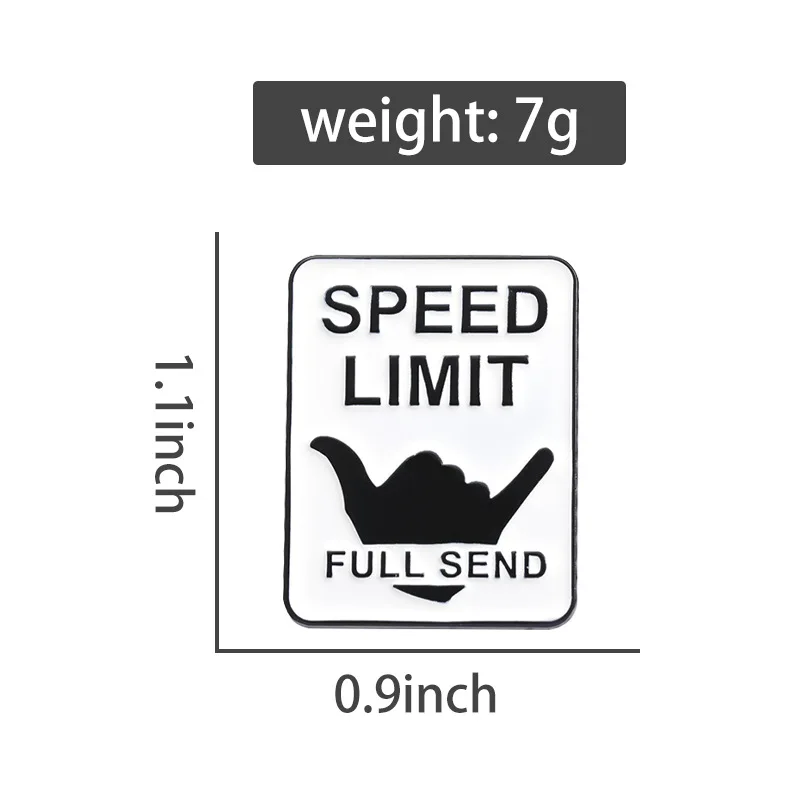 Эмалированная булавка с простым текстом, белый, квадратный, черный текст, ограничение скорости, полная отправка, аксессуары, металлический значок, подарок, ювелирные изделия, оптовая продажа