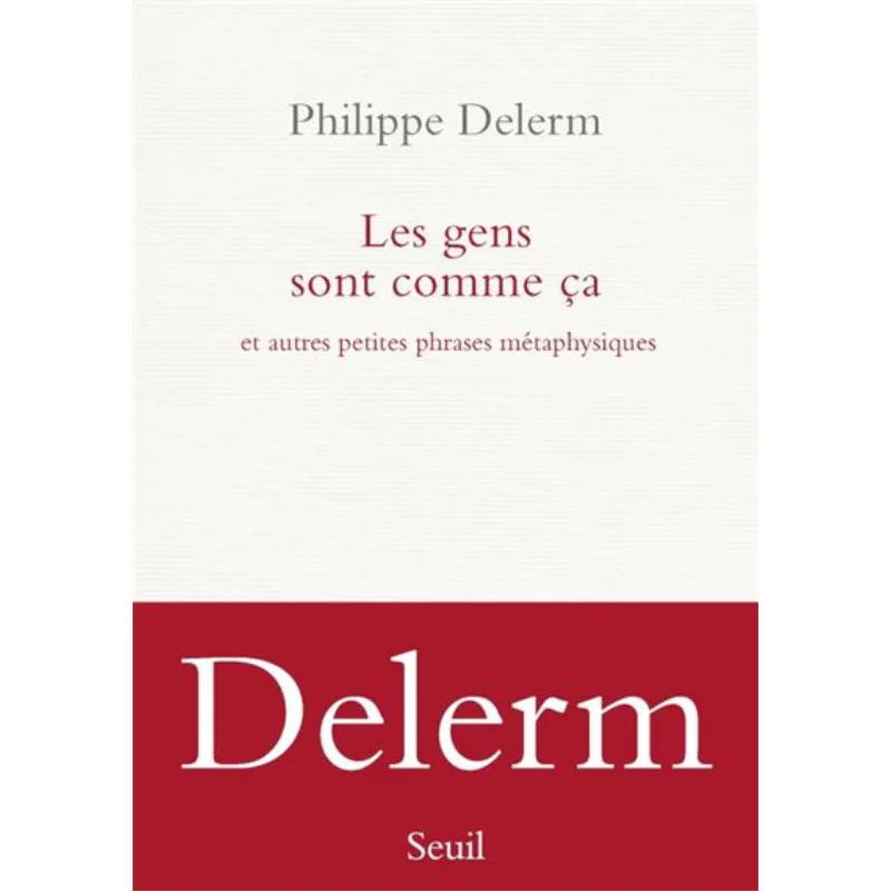

People Are Like This And Other Little Metaphysical Phrases Philippe Delerm Seuil 9782021468281 Book