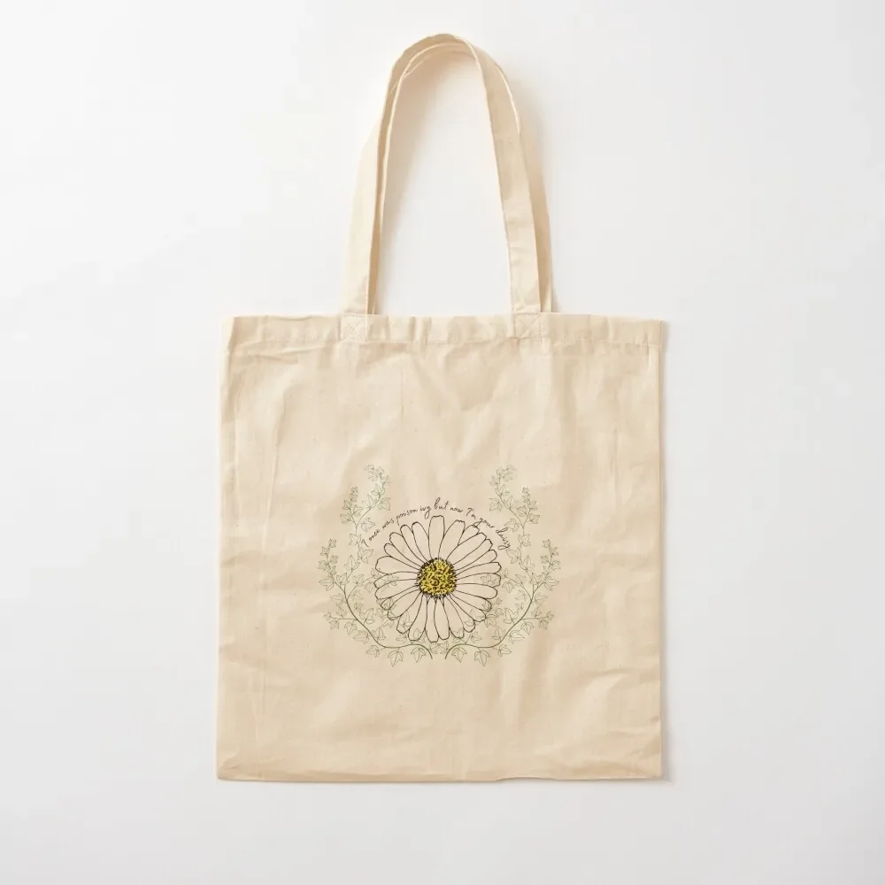 

I Once Was Poison Ivy But Now I'm Your Daisy Tote Bag handbag Candy bags Big bag Tote Bag