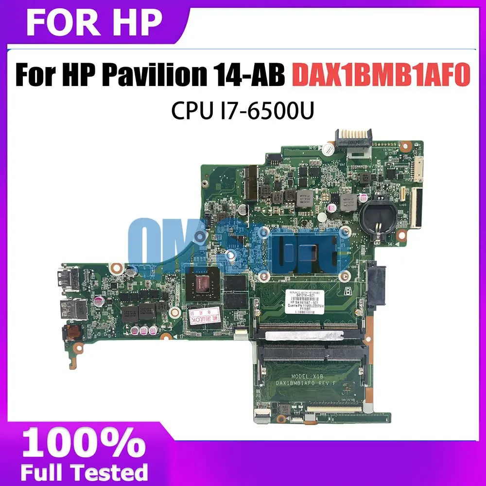 

DAX1BMB1AF0 Mainboard For HP Pavilion 14T-AB 14-AB Laptop Motherboard With I7-6500U CPU 100% Tested OK V2G