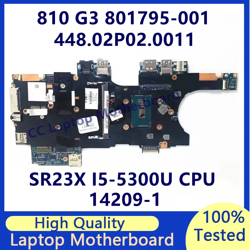 

801795-001 801795-501 801795-601 For HP 810 G3 Laptop Motherboard 14209-1 With SR23X I5-5300U CPU 448.02P02.0011 100%Tested Good