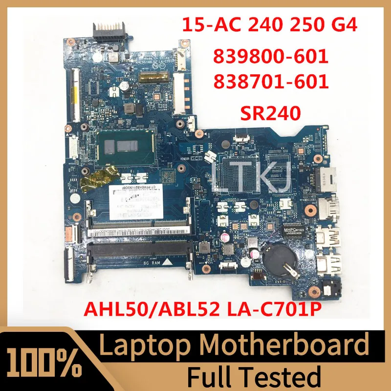 

838701-001 838701-501 838701-601 839800-601 For HP 15-A 440 G3 Laptop Motherboard AHL50/ABL52 LA-C701P W/SR240 I3 CPU 100%Tested