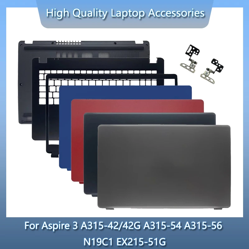 

New Laptop For Acer Aspire A315-42 A315-42G A315-54 A315-54K A315-56 EX215-52 N19C1 Back Cover/Front Bezel/Palmrest/Bottom Case
