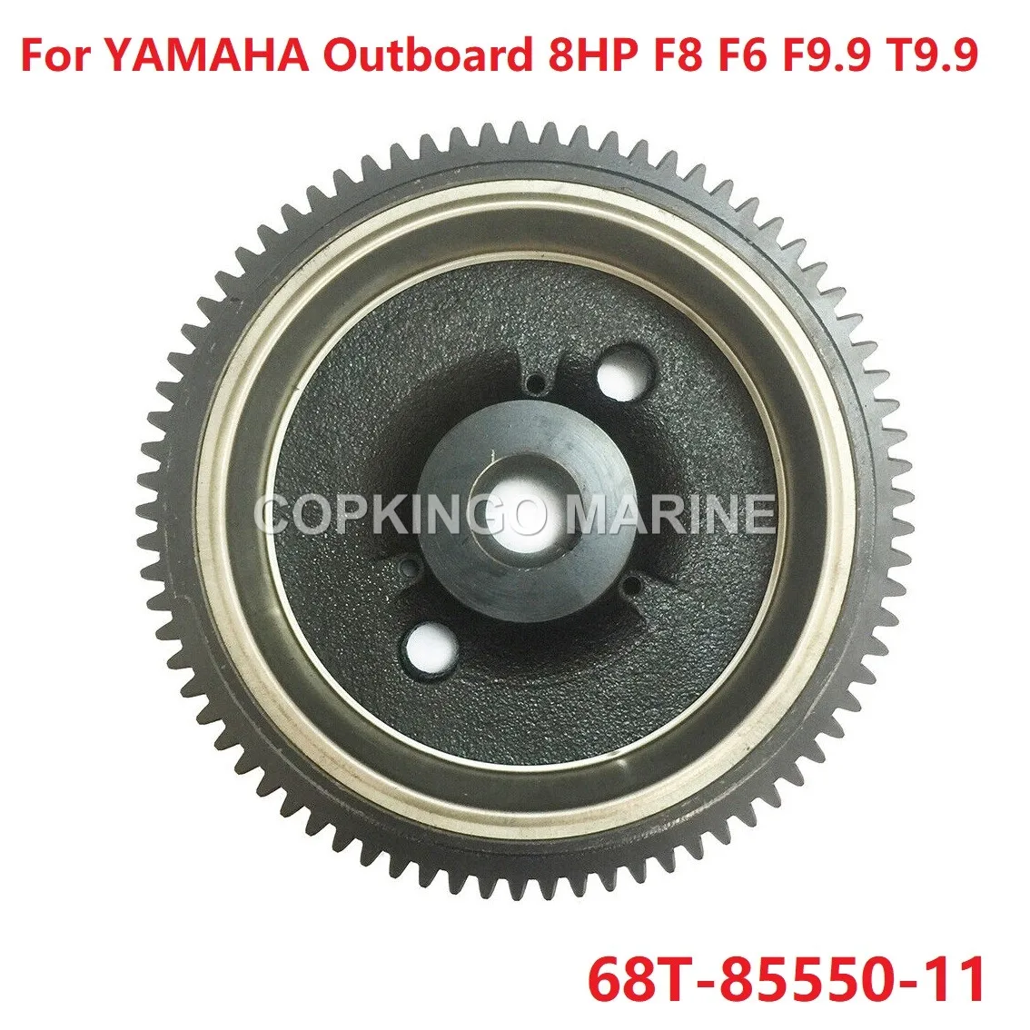 Boat Flywheel Rotor 68T-85550-11 For YAMAHA Outboard Motor 8HP F8 F6 F9.9 T9.9 T8