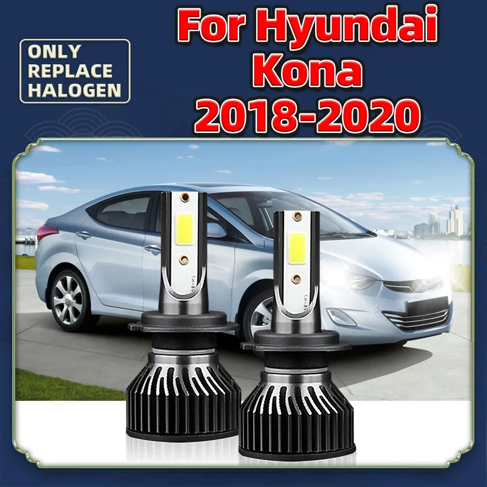 

LED Headlight Turbo Bulbs 9600LM H7 For Hyundai Kona 2018 2019 2020 Replace Car Auto Cob 12V Lamps 72W 6000K Bright White Luces