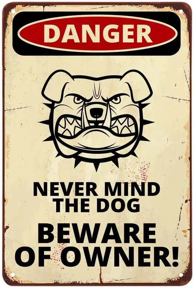 1p,AOYEGO Never Mind The Dog Beware of Owner Danger Warning Tin Sign,Comic Poster with a Angry Dog Design Vintage Metal Tin Sign